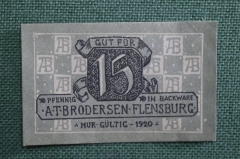 Нотгельд Фленсбург, 15 пфеннингов. Flensburg. 1920 год, Шлезвиг-Гольштейн, Германия.