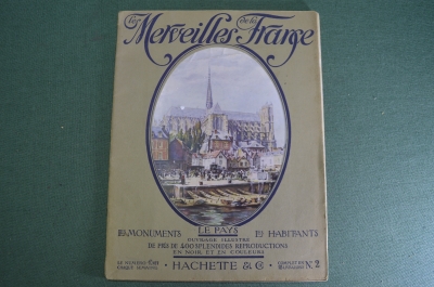 Журнал старинный, альбом с иллюстрациями. Виды Франции. Les Mervelleis de la France.