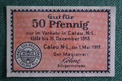 Нотгельд 50 Пфеннигов 1918 года, Калау (Calau), Германия.